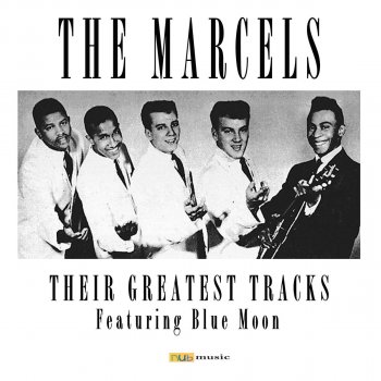 The Marcels My Melancholy Baby (Digitally Remastered)