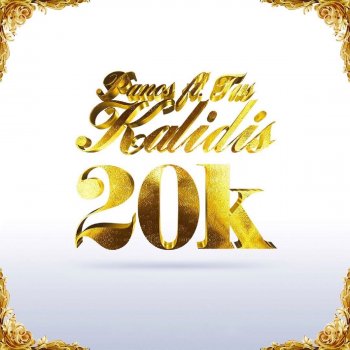 Panos Kalidis 20K (feat. Tus)