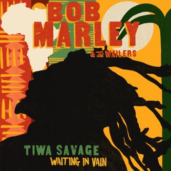 Bob Marley & The Wailers feat. Tiwa Savage Waiting In Vain (Feat. Tiwa Savage)