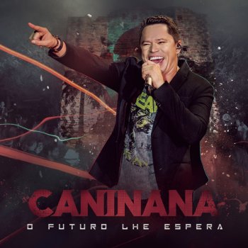 Caninana O Futuro Lhe Espera