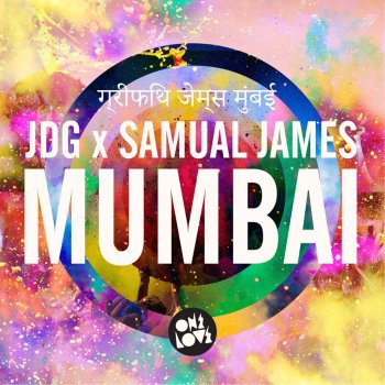 JDG feat. Samual James Mumbai