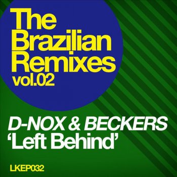 D-Nox feat. Beckers Left Behind - Daniel Marques Remix