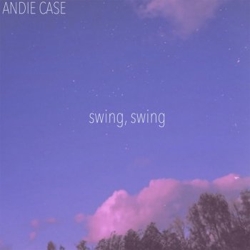 Andie Case Swing, Swing - Acoustic