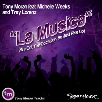 Tony Moran La Musica (Original Event Anthem)