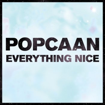 Popcaan Everything Is Nice