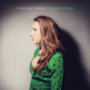 Caroline Pennell Follow the Sun