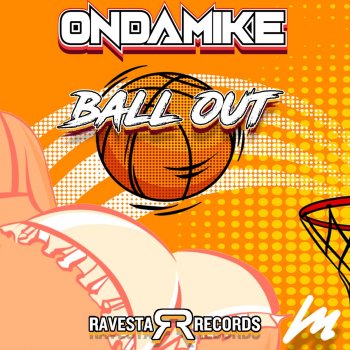 OnDaMiKe Ball Out
