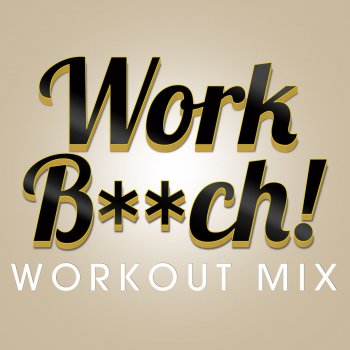 Nicki Bliss Work B**ch - Workout Mix