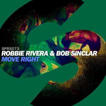 Robbie Rivera feat. Bob Sinclar Move Right