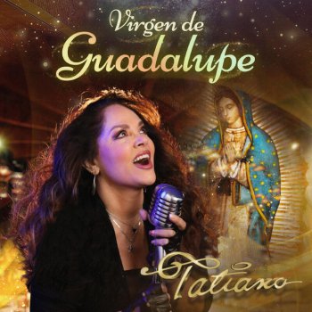 Tatiana Virgen de Guadalupe