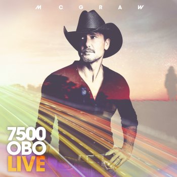 Tim McGraw 7500 OBO - Live