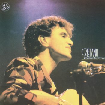 Caetano Veloso - Caetano Veloso - Totalmente Demais