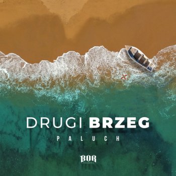 Paluch feat. Worek & Moody Scrag Drugi Brzeg