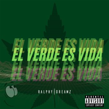 Ralphy Dreamz El Verdes Es Vida