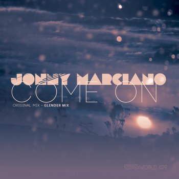 Jonny Marciano Come On - Original mix