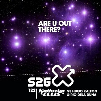 Katherine Ellis, Hugo Kalfon & Rio Dela Duna Are U Out There