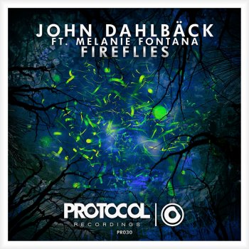 John Dahlbäck feat. Melanie Fontana Fireflies