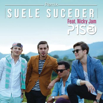 Piso 21 feat. Nicky Jam Suele Suceder - Remix