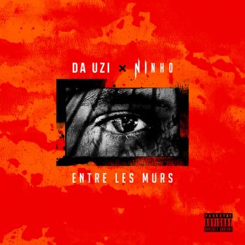 DA Uzi feat. Ninho Entre les murs