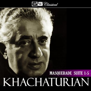 Karen Khatchaturian feat. Moscow RTV Large Symphony Orchestra Masquerade Suite: Waltz