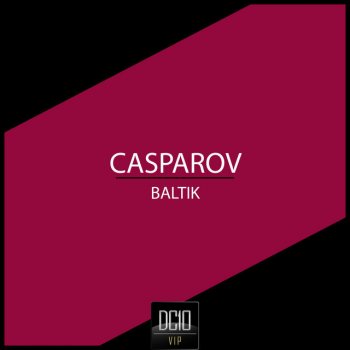 Исполнитель Casparov, альбом Baltik