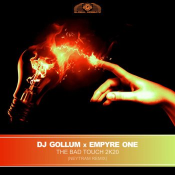 DJ Gollum feat. Empyre One & Neytram The Bad Touch 2k20 - Neytram Remix