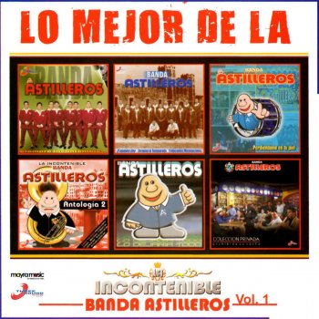 La Incontenible Banda Astilleros Borracho Moriré
