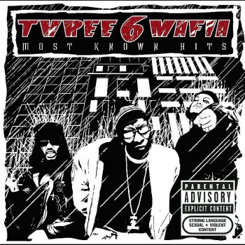 Three 6 Mafia feat. Boogiemane Let Me Hit That