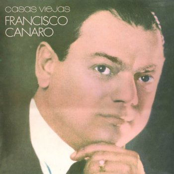 Francisco Canaro feat. Roberto Maida Casas Viejas