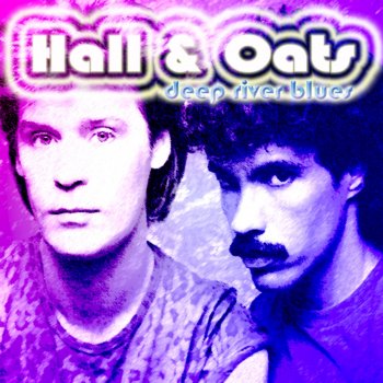 Hall feat. Oats Deep River Blues