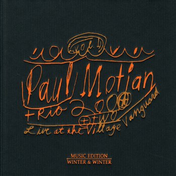 Исполнитель Paul Motian Trio 2000 + Two, альбом Live at the Village Vanguard, Vol. 1