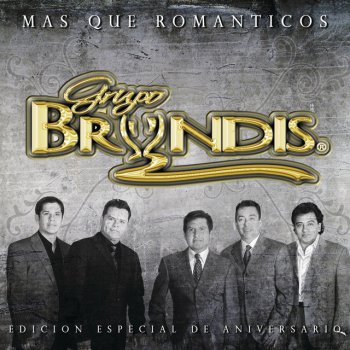 Grupo Bryndis Dónde Estés Y Con Quién Estés