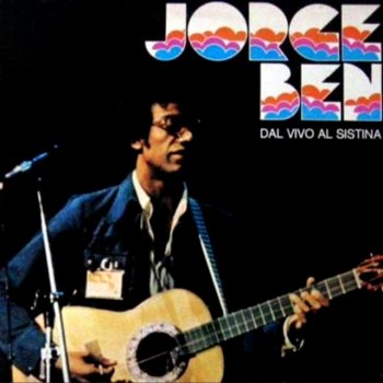 Jorge Ben Jor Que Maravilha (Ao Vivo)