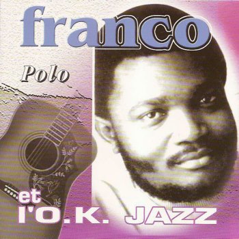 Franco feat. l'OK Jazz Matinda