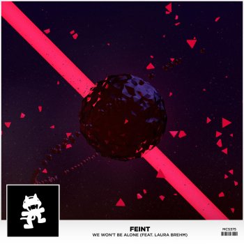 Feint feat. Laura Brehm We Won't Be Alone (feat. Laura Brehm)