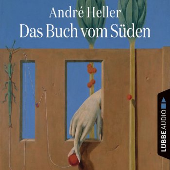 André Heller Das Buch vom Süden, Kapitel 23