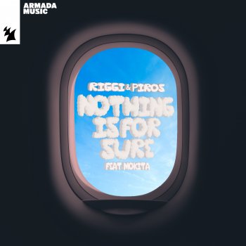 Riggi & Piros feat. Mokita Nothing Is For Sure