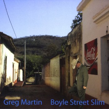 Исполнитель Greg Martin, альбом Boyle Street Slim