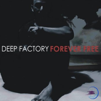 Deep Factory Whenever Wherever