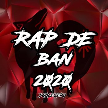 Doblecero Rap de Ban 2020