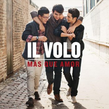 Il Volo Más Que Amor