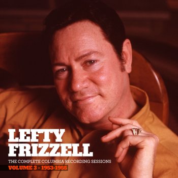 Lefty Frizzell I've Been Away Too Long