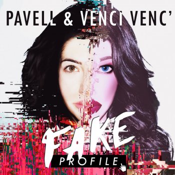 Pavell & Venci Venc' Fake Profile