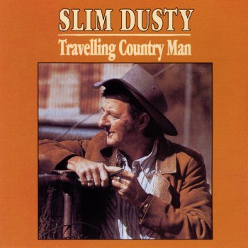 Slim Dusty Travelling Country Man