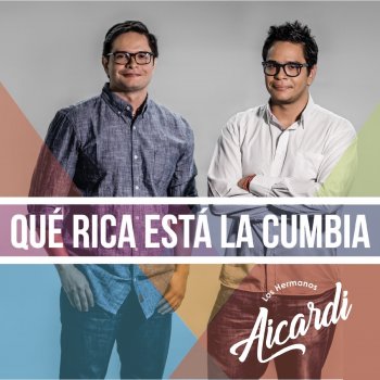 Los Hermanos Aicardi Qué Rica Está la Cumbia