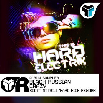 Black Russian Crazy (Scott Attrill's 'Hard Kick Rework')