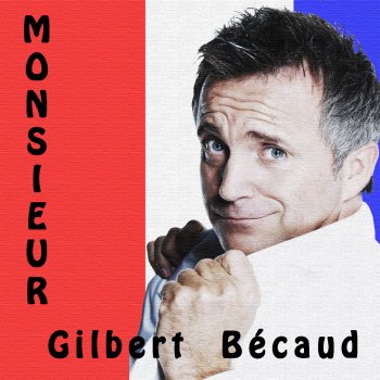 Gilbert Bécaud What Now My Love - Et maintenant