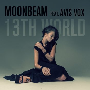 Moonbeam feat. Avis Vox 13th World (Radio Edit)