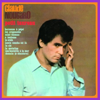 Claude Nougaro Petit Taureau