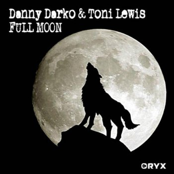 Исполнитель Danny Darko feat. Toni Lewis, альбом Full Moon